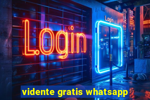 vidente gratis whatsapp